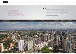 a localização do set cabral é referência de uma vida com muito mais 
qualidade, cercada de ótimas lojas e serviços, além de fácil acesso aos 
parques e principais pontos da cidade. no set cabral você pode desfrutar 
de muitos benefícios, conveniências e segurança deste nobre bairro. venha 
morar na região mais desejada da cidade. 
AJUSTE ESTE 
BELO CENÁRIO AO 
SEU NOVO MOMENTO. 
SET igreja do cabral 
graciaosa country club pollo shopping alto da xv shopping mueller centro cívico 
foto aérea da região 
 