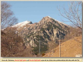 Cerca de Setcases, Gra de Fajol gran y el Gra de Fajol petit unas de las cimas más emblemáticas del alto valle del Ter.
 