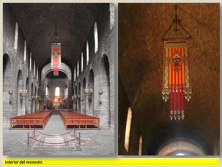 Interior del monestir.
 