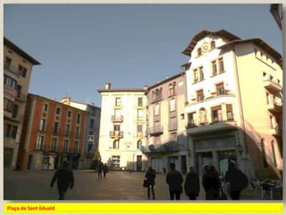 Plaça de Sant Eduald
 