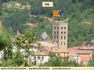 MANEL CANTOS PRESENTATIONS Blog BARCELONA COMPLET canventu@hotmail.com
FIN
 