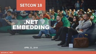 1BREST
.NET
EMBEDDING
APRIL 22, 2018
 