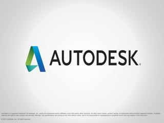 Autodesk is a registered trademark of Autodesk, Inc., and/or its subsidiaries and/or affiliates in the USA and/or other countries. All other brand names, product names, or trademarks belong to their respective holders. Autodesk 
reserves the right to alter product and services offerings, and specifications and pricing at any time without notice, and is not responsible for typographical or graphical errors that may appear in this document. 
© 2013 Autodesk, Inc. All rights reserved. 
 