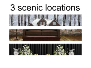 3 scenic locations

 