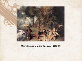 Merry Company in the Open Air - 1716-19
 