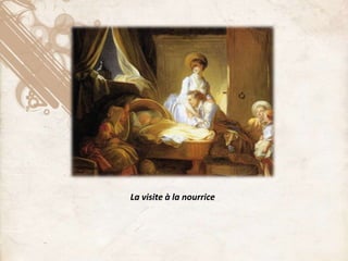 La visite à la nourrice
 