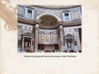 Interior da igreja de Santa Genoveva, hoje Panthéon
 