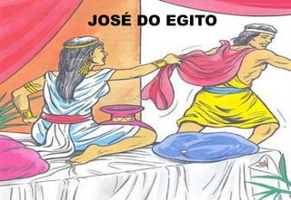 JOSÉ DO EGITO
 