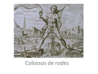 Colossos de rodes

 