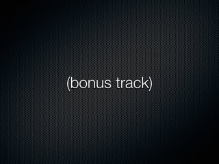 (bonus track)
 
