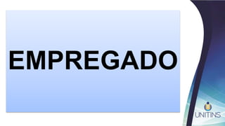 EMPREGADO
 