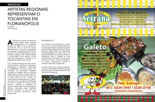 14
RevistaEstação
15
RevistaEstação
ARTISTAS REGIONAIS
REPRESENTAM O
TOCANTINS EM
FLORIANÓPOLIS
A
Federação de Teatro do Estado do
Tocantins (Fetet) esteve presente
na programação do II Congresso
Brasileiro de Teatro, que aconteceu em
Florianópolis (SC), no final de agosto.
Representando o Tocantins, participaram
do congresso o presidente da Fetet, Nival
Correia, e os atores Kaká Nogueira, da Cia
Cenaberta, Magna Silvia, Leidiane Martins
e Cinthia Abreu, de A Barraca Cia de
Artes, que representam o Tocantins como
delegados da região Norte do País.
O II Congresso Brasileiro de Teatro reuniu
artistas, técnicos, produtores, profissionais,
pesquisadores, estudantes, professores
e trabalhadores da área teatral com
seminários de capacitação, palestras,
workshops e debates sobre as políticas
públicas para o teatro no Brasil. Além de
renomados diretores e produtores da área.
O tema deste ano foi Modos de
Organização e Sustentabilidade no Teatro.
De acordo com o presidente da Federação
de Teatro do Estado do Tocantins, Nival
Correia, o objetivo do congresso foi
discutir e refletir sobre as políticas públicas
culturais executadas pelas instâncias
públicas e privadas. “É uma honra para
nós do Tocantins participarmos dessa
programação.
PROGRAMAÇÃO
O cronograma de atividades do evento
contou com uma intensa programação que
compreendeu palestra de abertura do ator
João das Neves, Mesa de Políticas Públicas
Nacionais, Mesa Modos de Organização
e Sustentabilidade do Teatro, fóruns de
discussão divididos em seis eixos temáticos,
Assembleia Geral e entrega de carta
reivindicações à Secretaria de Fomento e
Incentivo à Cultura – SEFIC do Ministério
da Cultura, apresentações teatrais e
confraternização dos congressistas.
O evento contou com o apoio do Sesc-SC,
da Udesc (Universidade do Estado de Santa
Catarina) e do Fórum Permanente de Artes
Cênicas de Florianópolis
da redação
fotos divulgação
NEGÓCIOS
 
