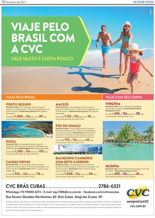 fevereiro de 201712 SETEMI NEWS
Rua Jardelina de Almeida Lopes, 491 - Parque Santana - Mogi das Cruzes
Tel: 4729-5817
 