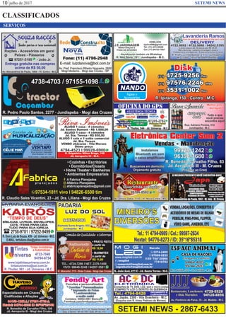 julho de 201710 SETEMI NEWS
CLASSIFICADOS
SERVIÇOS
SETEMI NEWS - 2867-6433
 