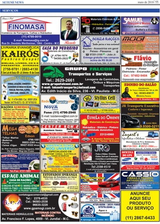 maio de 2016 11SETEMI NEWS
SERVIÇOS
ANUNCIE
AQUI SEU
PRODUTO
OU SERVIÇO
(11) 2867-6433
 