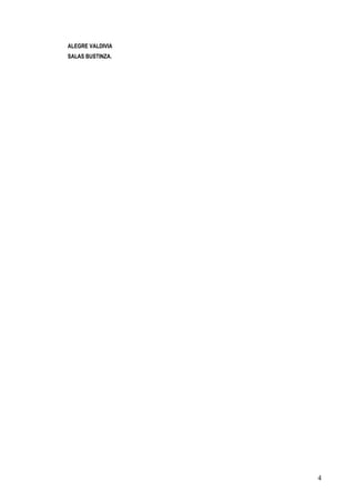 ALEGRE VALDIVIA 
SALAS BUSTINZA. 
4 
