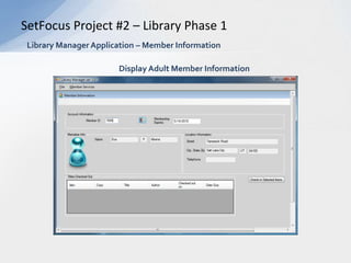 Creating and implementing custom attributesSetFocus Project #1 – Framework ProjectFoundation Assembly 