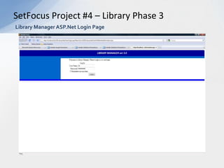 SetFocus Project #2 – Library Phase 1Library Manager Application – Member InformationDisplay Adult Member Information