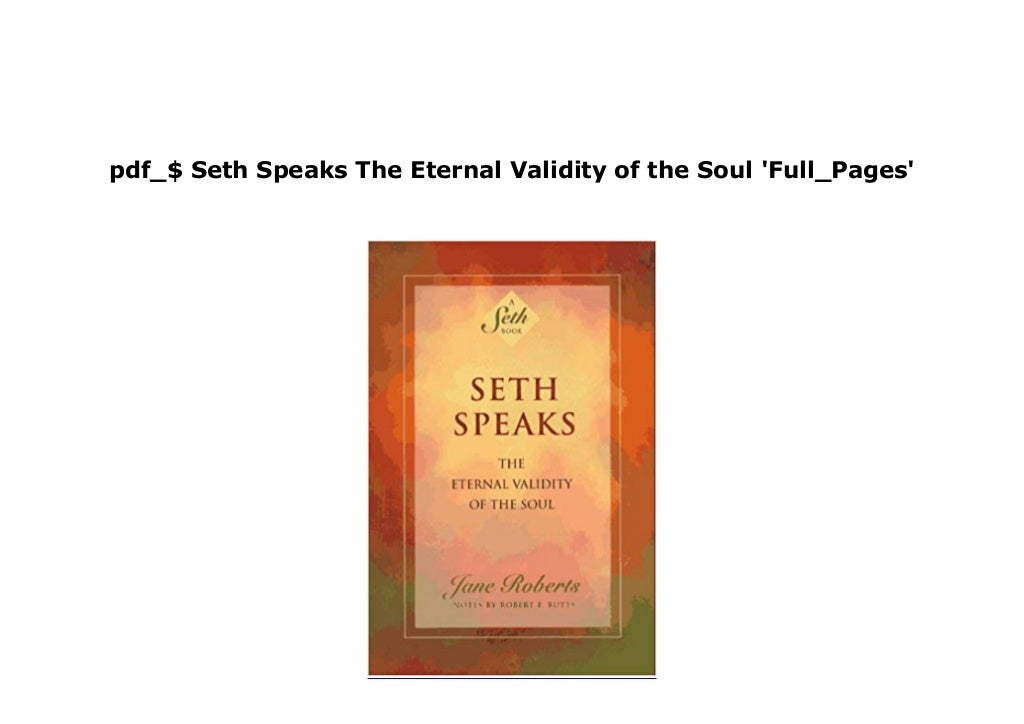 seth speaks the eternal validity of the soul