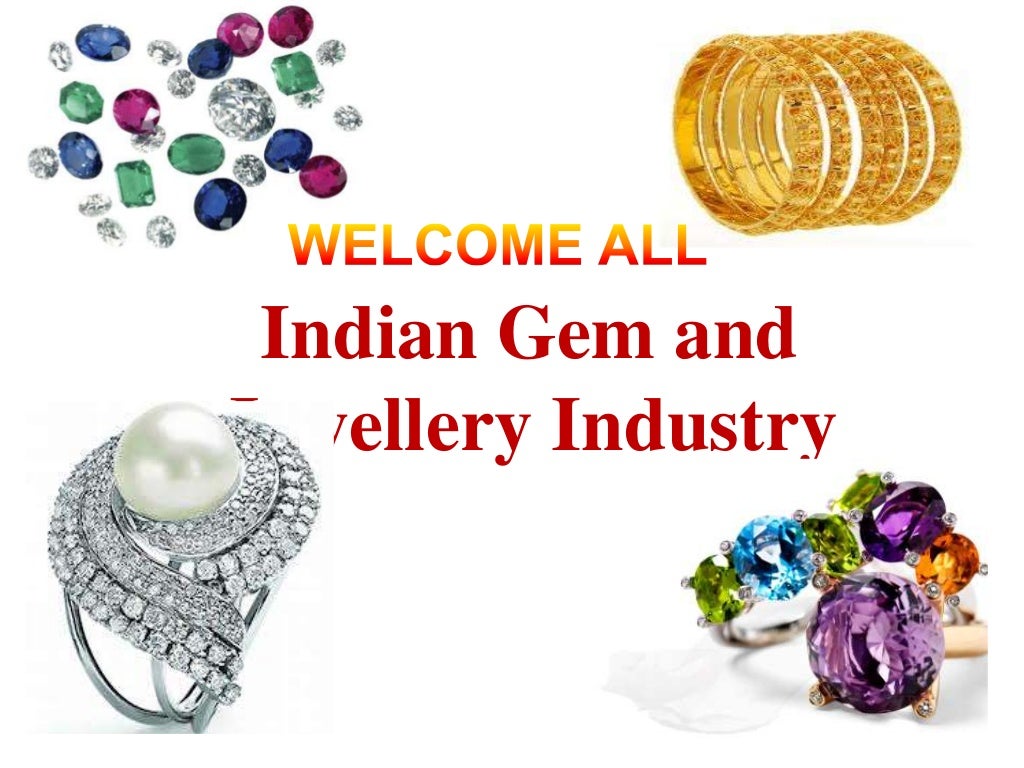 GEM AND JEWELLERY INDUSTRY IN INDIA