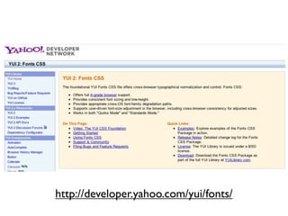 http://developer.yahoo.com/yui/fonts/
 