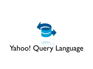 Yahoo! Query Language
 