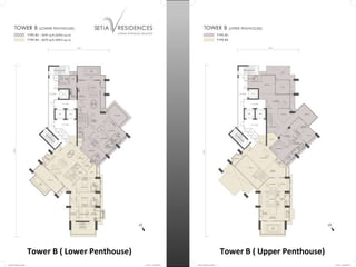 Tower B ( Lower Penthouse) Tower B ( Upper Penthouse)
 