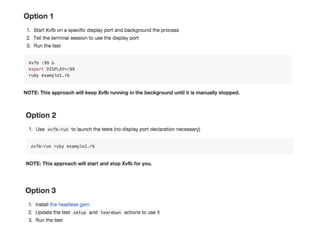 Headless w/ Xvfb
http://elementalselenium.com/tips/38-headless
 