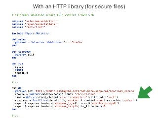 With an HTTP library (for secure ﬁles)
 