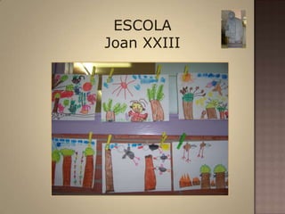 ESCOLA Joan XXIII