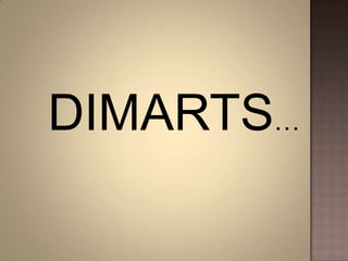 DIMARTS…