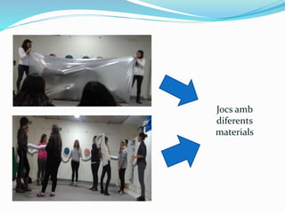 Jocs amb 
diferents 
materials 
 