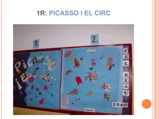 1R: PICASSO I EL CIRC
 