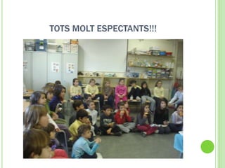 TOTS MOLT ESPECTANTS!!!
 