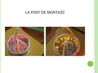 LA FONT DE MONTJUÏC
 