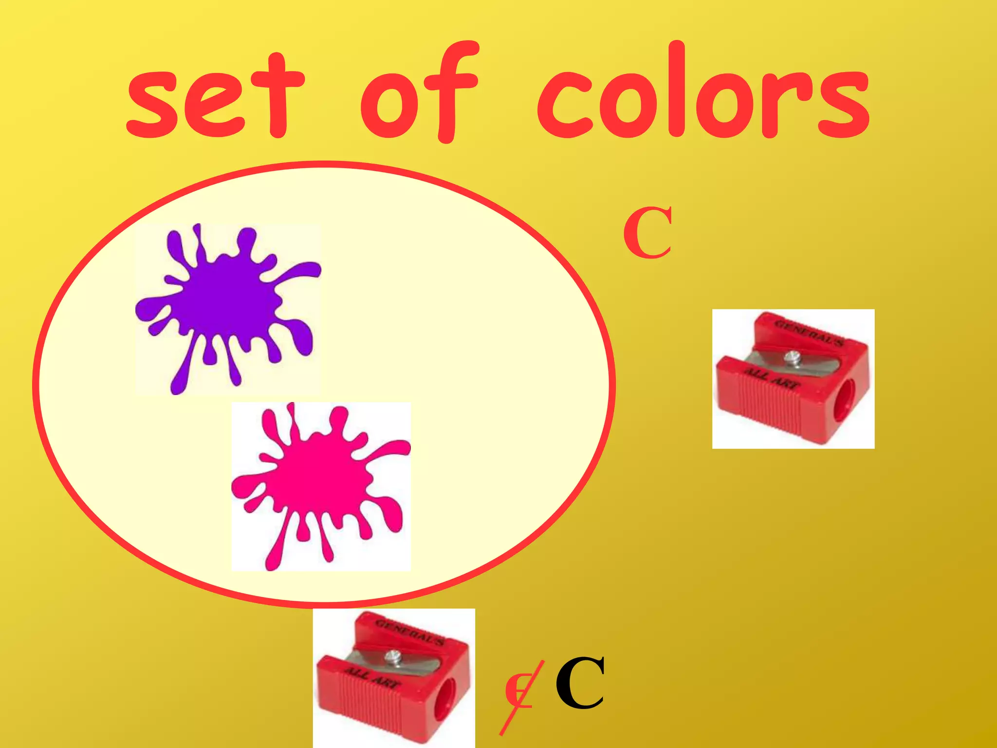 set of colors
C
ϵ C
