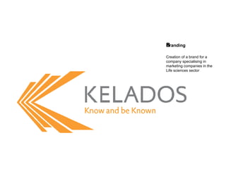 Branding ﻿ Creation of a brand for a company specialising in marketing companies in the Life sciences sector 