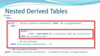 Nested Derived Tables
 