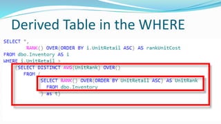 Derived Table in the WHERE
 