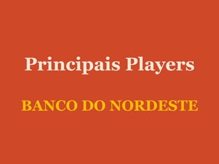 Apresentação de Produtos > Banco do Nordeste




   A identidade visual do site do Banco do Nordeste é bastante pesada e c...