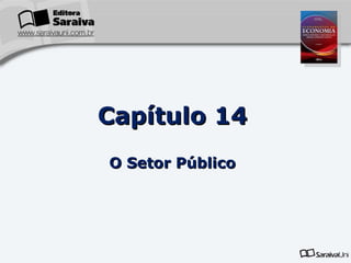 Capítulo   14 O Setor Público 