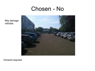 Chosen - No May damage vehicles Consent required