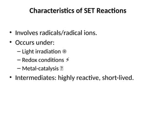 Set Reaction Single Electron Transfer reactions (SET).pptx