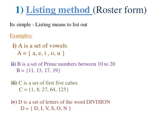 What is the roster method?