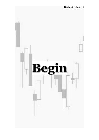 Basic & Idea
BeginBegin
2
 