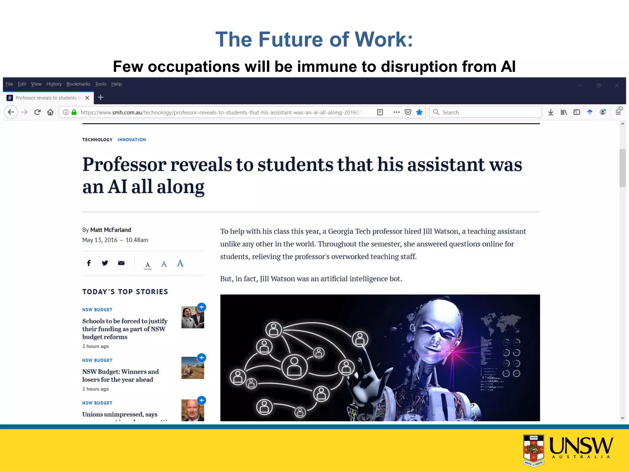 The Future of Work:
Few occupations will be immune to disruption from AI
 