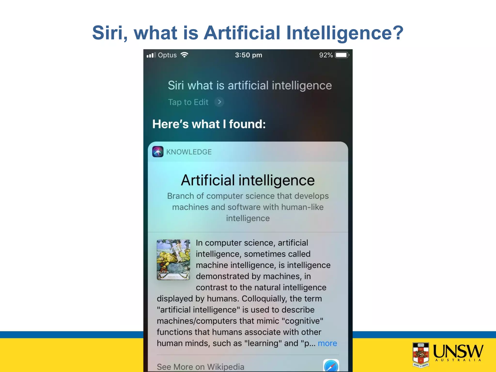 Siri, what is Artificial Intelligence?
 