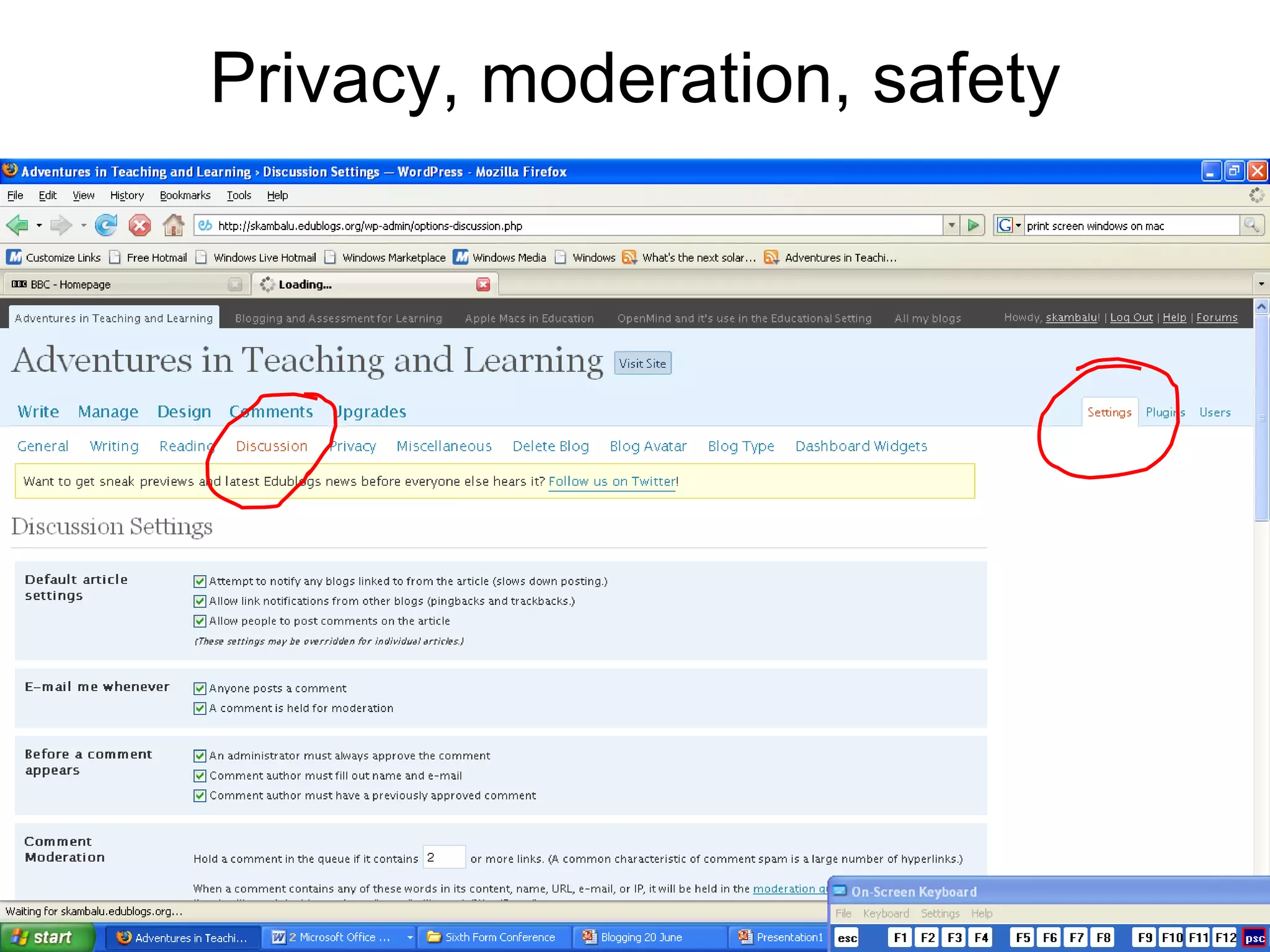 Privacy, moderation, safety 