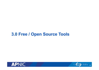 3.0 Free / Open Source Tools
65
 