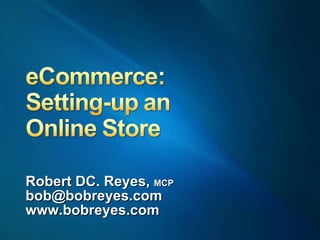 Robert DC. Reyes,  MCP [email_address] www.bobreyes.com 
